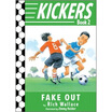 

Fake Out Kickers