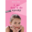 

I So Dont Do Spooky