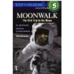 

Step into Reading Moonwalk The First Trip to the Moon