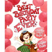 

The Best Birthday Party Ever