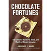 

Chocolate Fortunes The Battle for the Hearts Minds&Wallets of Chinas Consumers