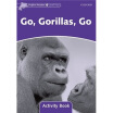 

Dolphin Readers Level 4 Go Gorillas Go Activity Book