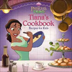 The Princessthe Frog Tianas Cookbook huismerk kopen in de aanbieding The Princessthe Frog Tianas Cookbook huismerk kopen in de aanbieding