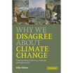 

Why We Disagree About Climate ChangeUnderstanding Controversy Inaction&Opportunity