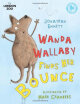 

Wanda Wallaby Finds Her Bounce London Zoo Books