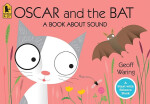 

Oscar&the Bat A Book about Sound