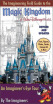 

The Imagineering Field Guide to Magic Kingdom at Walt Disney World-Updated