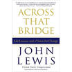 

Across That Bridge Life Lessons&a Vision for Change
