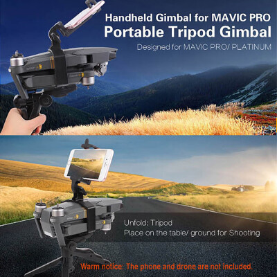 

Handheld Gimbal Portable Camera Tripod Stabilizer with Phone Holder Mount for DJI Mavic ProPlatinum FPV Drone