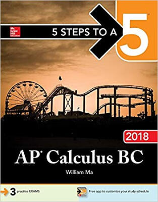 

5 STEPS TO A 5 AP CALCULUS BC 2018