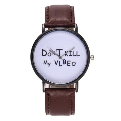 

Pure White Reloj 2018 Fashion Women Quartz Watch DONT KILL My VLBEO Leather Watches High Quality Clock Wristwatch Feminino