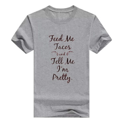 

Feed Me Tacos&Tell Me Im Pretty Funny Racerback Tops Mens t-Shirt