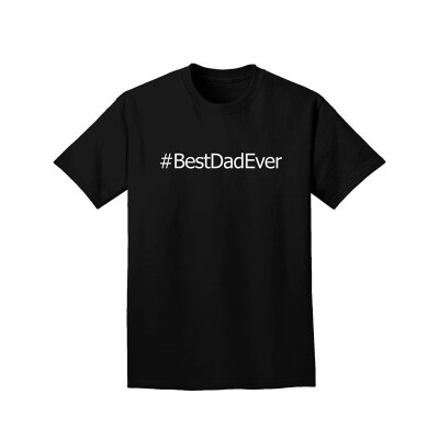 

Fathers Day BestDadEver Adult Dark T-Shirt