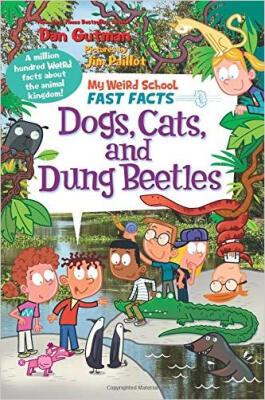 

My Weird School Fast Facts Dogs Cats&Dung