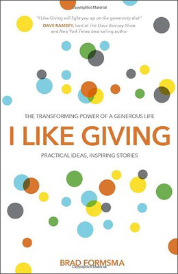 

I Like Giving The Transforming Power of a Generous Life