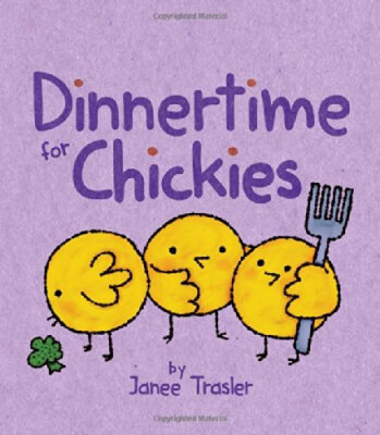 

Dinnertime for Chickies Board book