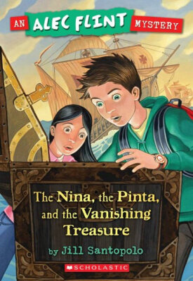 

An Alec Flint Mystery 1 The Nina the Pinta&the Vanishing Treasure
