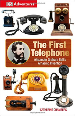 

DK Adventures The First Telephone