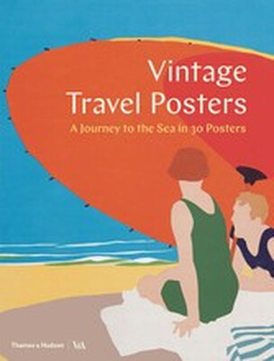 

Vintage Travel Posters A Journey to the Sea in