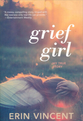

Grief Girl My True Story