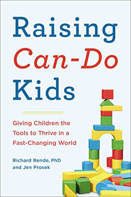 

Raising Can-Do Kids Giving Children the Tools t