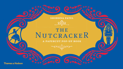 

The Nutcracker A Papercut Pop-Up Book