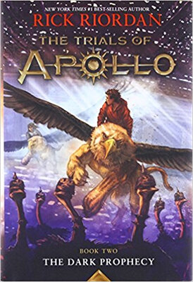 

The Trials of Apollo Book Two The Dark Prophecy