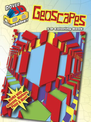 

3-D Coloring Book-Geoscapes Dover 3-D Coloring Book