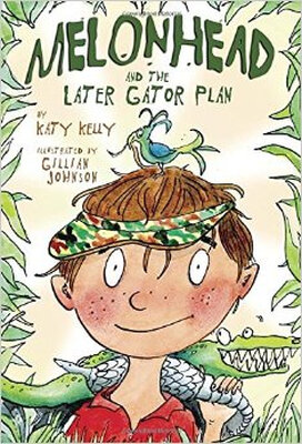 

Melonhead&the Later Gator Plan