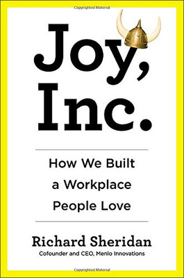 

Joy Inc How We Built a Workplace People Love