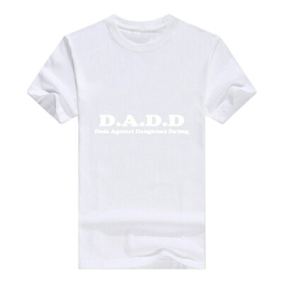 

DADD Dads Against Daughters Dating Funny T-Shirt Basic Cotton