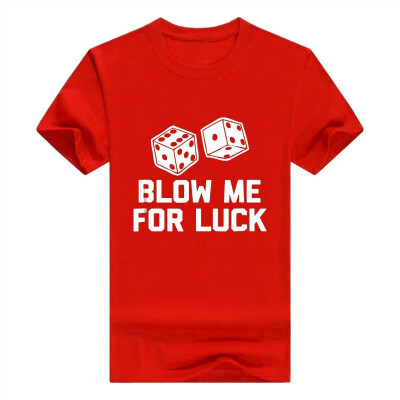 

Blow Me for Luck Men T-Shirt Funny Saying Vegas Gambling Casino