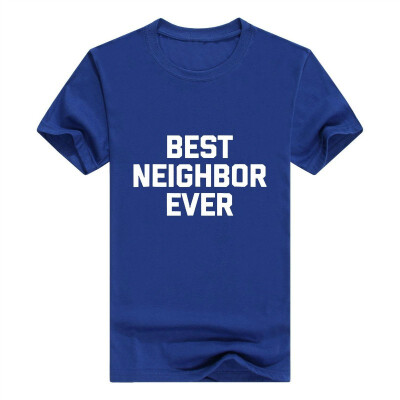 

Best Neighbor Ever Men T-Shirt Funny Saying Sarcastic Novelty