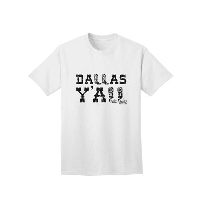 

Dallas Yall - Boots - Texas Pride Adult T-Shirt