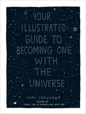

Your Illustrated Guide to Becoming One with the