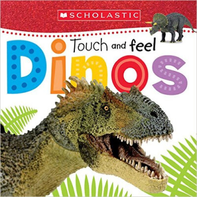 

Dinos Scholastic Early Learners Touch&Feel