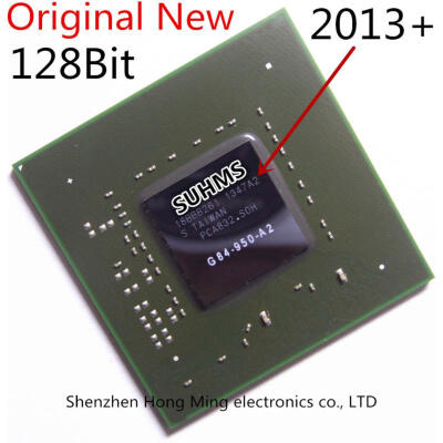 

DC:2013+ 100% New G84-950-A2 G84 950 A2 128Bit 256MB BGA Chipset