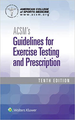 

ACSMs Guidelines for Exercise Testing&Presc