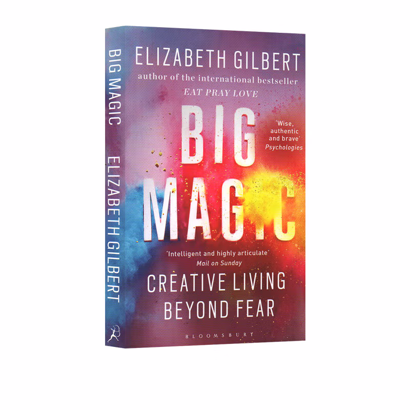 Big Magic: How to Live a Creative Life, and Let Go of Your Fear (Paperback) Big Magic: How to Live a Creative Life, and Let Go of Your Fear (Paperback)