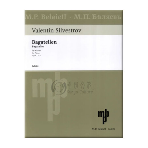 西尔维斯特洛夫 钢琴小品 op1-5 原版进口乐谱书 Silvestrov Bagatelles piano BEL686 单本全册