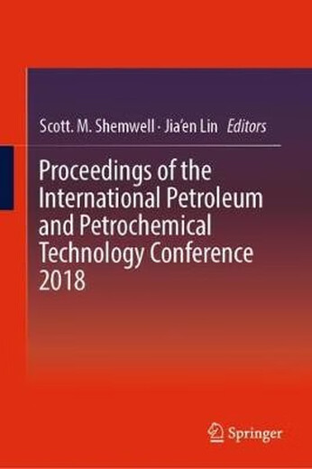 电子书 Proceedings of the International Petroleum and Petrochemical Tech*logy Conference 2018: 9789