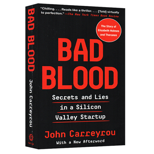 坏血 英文原版 Bad Blood 硅谷独角兽的骗局 滴血成金 恶血 比尔盖茨推荐 搭美国陷阱 从零到一 乔布斯传 马斯克传 滚雪球