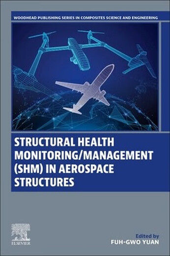 预订  Structural Health Monitoring/Management (Shm) in Aerospace Structures
