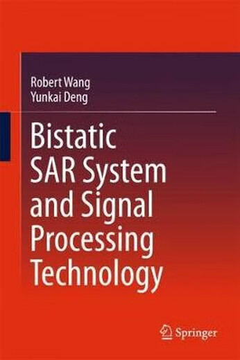 
E-book Bistic SAR System and Signal Processing Technology*logy Dual-based synthetic aperture radar system and signal processing technology: 9789