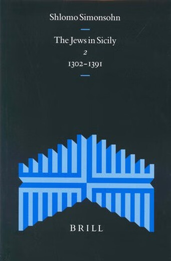 
Book The Jews in Sicily, Volume 2 (1302-1391) The Jews in Sicily, Volume 2 (1302-1391): 9789004116832