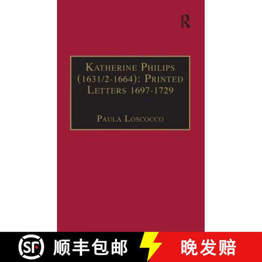 【3-4周达】Katherine Philips (1631/2-1664): Printed Letters 1697-1729: Printed Writings 1641-1700: Seri~
