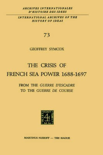 Buch The Crisis of French Sea Power, 16881697: vom Guerre d'Ecadre zum Guerre de Kurs