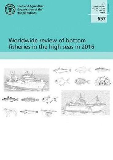 
Book Worldwide review of bottom fisheries in the high seas in 2016 Global High Seas Ground Fisheries Review: 9789