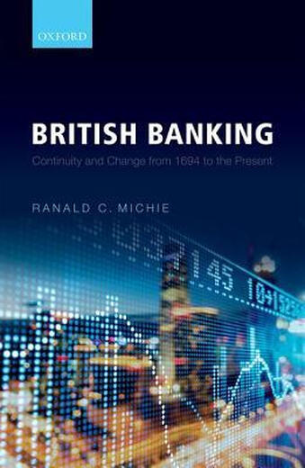 【2-4周达】British Banking: Continuity and Change from 1694 to the Present