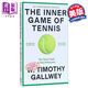 武志红推荐 身心合一的奇迹力量 W. Timothy Gallwey 英文原版 The Inner Game of Tennis 中商原版 2022 比尔盖茨书单